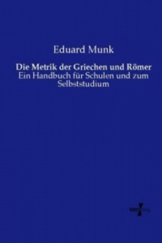 Kniha Die Metrik der Griechen und Römer Eduard Munk