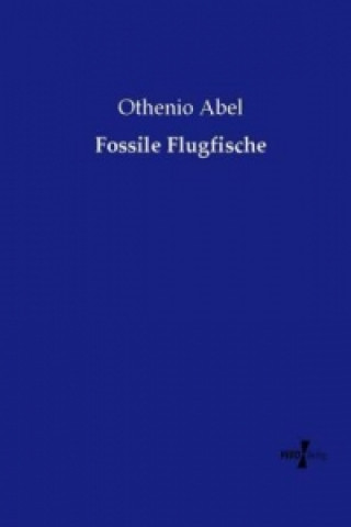 Libro Fossile Flugfische Othenio Abel