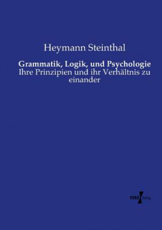 Buch Grammatik, Logik, und Psychologie Heymann Steinthal