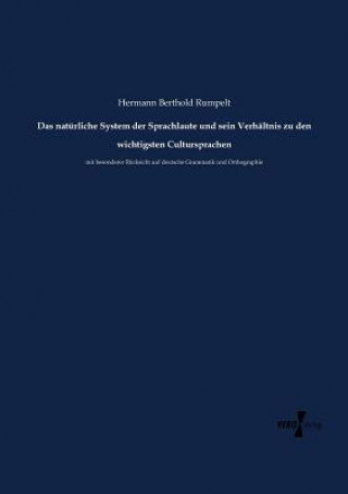 Carte naturliche System der Sprachlaute und sein Verhaltnis zu den wichtigsten Cultursprachen Hermann Berthold Rumpelt