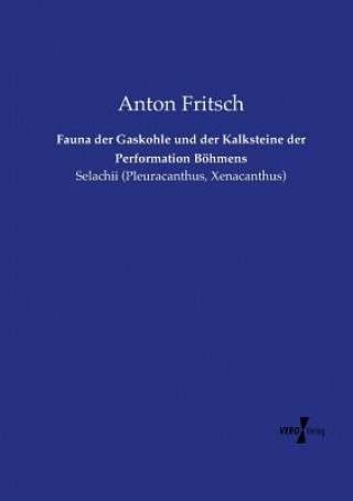 Книга Fauna der Gaskohle und der Kalksteine der Performation Boehmens Anton Fritsch