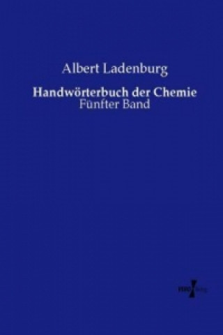 Kniha Handwörterbuch der Chemie Albert Ladenburg
