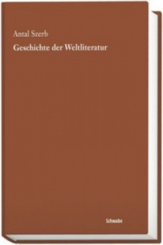 Kniha Geschichte der Weltliteratur Antal Szerb