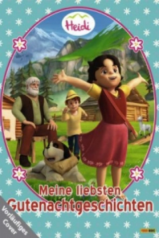 Kniha Heidi - Meine liebsten Gutenachtgeschichten Nicole Hoffart