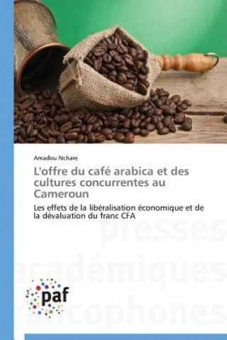 Carte L'Offre Du Cafe Arabica Et Des Cultures Concurrentes Au Cameroun Nchare-A