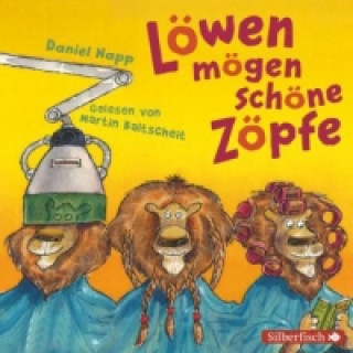 Audio Löwen mögen schöne Zöpfe, 2 Audio-CD Daniel Napp