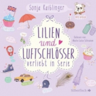 Audio Verliebt in Serie 2: Lilien & Luftschlösser - Verliebt in Serie, Folge 2, 4 Audio-CD Sonja Kaiblinger