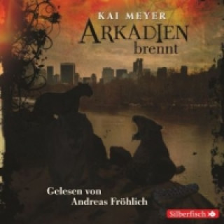 Audio Arkadien-Reihe 2: Arkadien brennt, 8 Audio-CD Kai Meyer