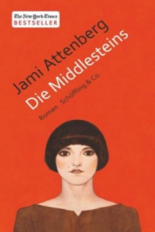 Kniha Die Middlesteins Jami Attenberg