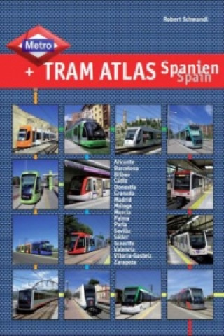 Kniha Metro & Tram Atlas Spanien / Spain Robert Schwandl