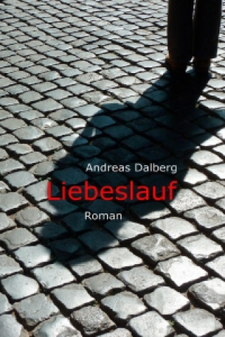 Kniha Liebeslauf Andreas Dalberg