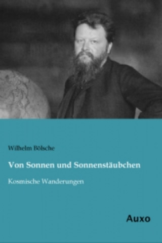 Knjiga Von Sonnen und Sonnenstäubchen Wilhelm Bölsche