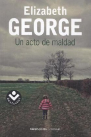 Könyv Un Acto De Maldad ELIZABETH GEORGE