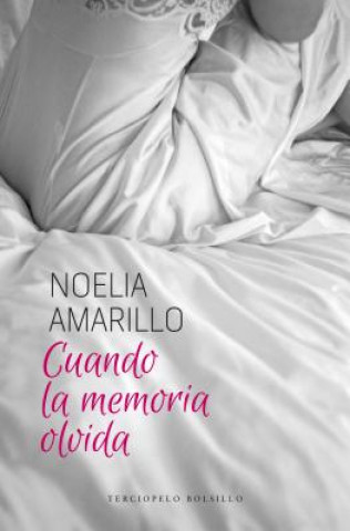 Kniha Cuando La Memoria Olvida NOELIA AMARILLO