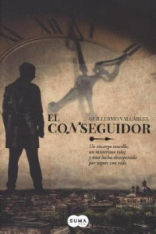 Libro El Conseguidor GUILLERMO VALCARCEL