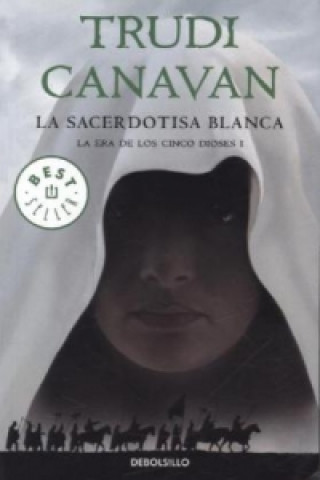 Kniha La Sacerdotisa Blanca. Das Zeitalter der Fünf, spanische Ausgabe TRUDI CANAVAN