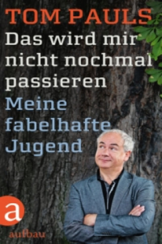 Book Das wird mir nicht nochmal passieren Tom Pauls