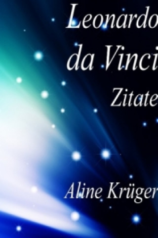 Kniha Leonardo da Vinci Zitate Aline Krüger