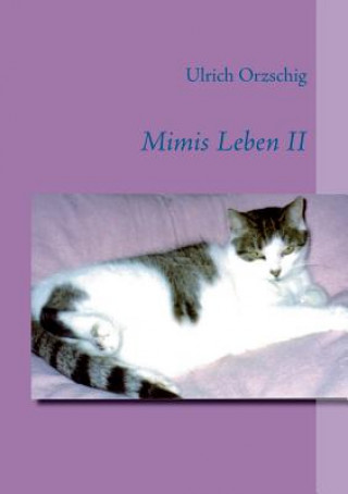 Carte Mimis Leben II Ulrich Orzschig