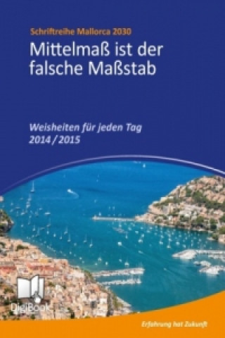 Buch Weisheiten für jeden Tag 2014 / 2015 Yvonne Plattes