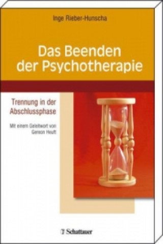 Knjiga Das Beenden der Psychotherapie Inge Rieber-Hunscha