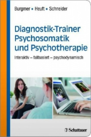 Carte Diagnostik-Trainer Psychosomatik und Psychotherapie, Lehrbuch + E-Learning Markus Burgmer