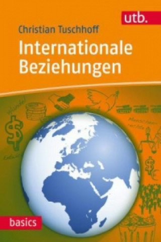 Kniha Internationale Beziehungen Christian Tuschhoff