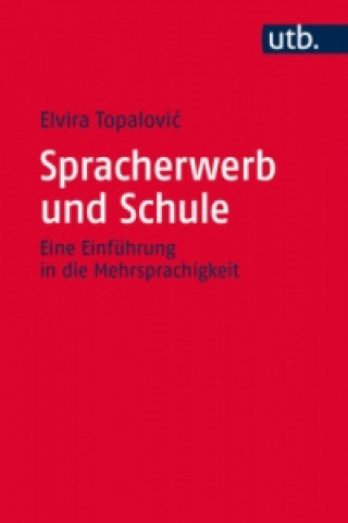 Kniha Spracherwerb und Schule Elvira Topalovic