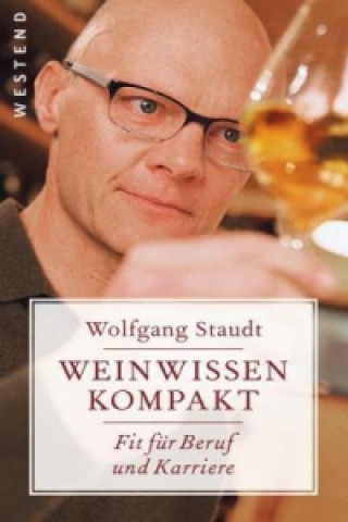 Kniha Weinwissen kompakt Wolfgang Staudt