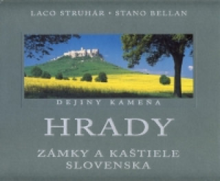 Könyv Hrady zámky a kaštiele Slovenska Laco Struhár