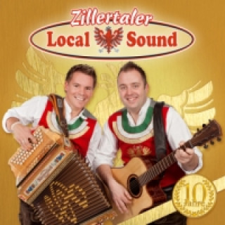 Audio 10 Jahre, 1 Audio-CD Zillertaler Local Sound