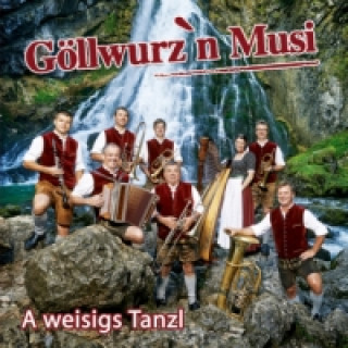 Audio A weisigs Tanzl - Instrumental, 1 Audio-CD Göllwurz'n Musi