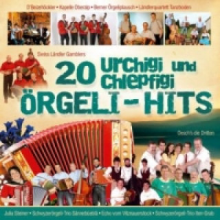 Audio 20 urchigi und chlepfigi Örgeli-Hits, 1 Audio-CD Various