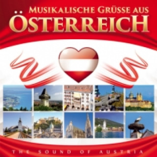 Audio Musikalische Grüße aus Österreich, 1 Audio-CD Various