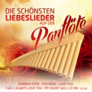 Audio Die schönsten Liebeslieder auf der Panflöte, 1 Audio-CD Ria