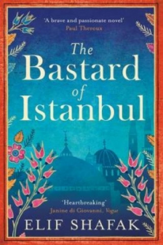 Kniha Bastard of Istanbul Elif Shafak
