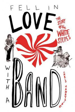 Buch Fell In Love With A Band Chris Handyside