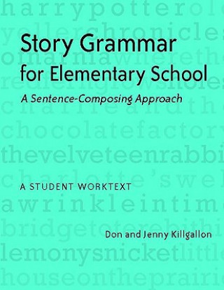 Kniha Story Grammar for Elementary School Don Killgallon