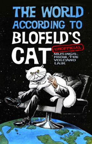 Kniha World According to Blofeld's Cat Blofeld's Cat