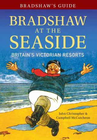 Książka Bradshaw's Guide Bradshaw at the Seaside John Christopher