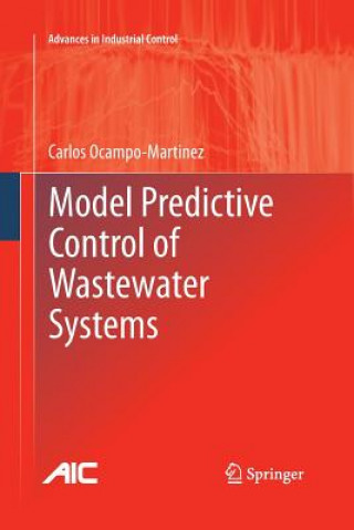 Knjiga Model Predictive Control of Wastewater Systems Carlos Ocampo-Martinez