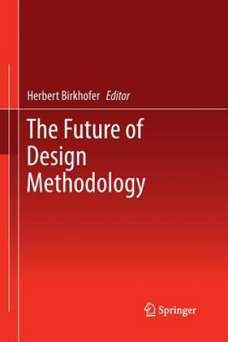 Könyv Future of Design Methodology Herbert Birkhofer