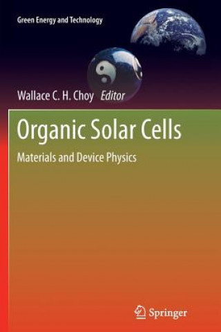 Książka Organic Solar Cells Wallace C. H. Choy