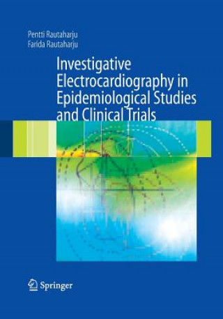 Kniha Investigative Electrocardiography in Epidemiological Studies and Clinical Trials Pentti Rautaharju