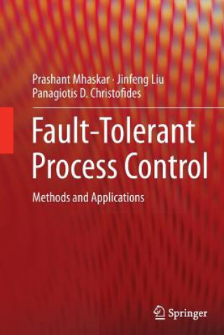 Книга Fault-Tolerant Process Control Prashant Mhaskar