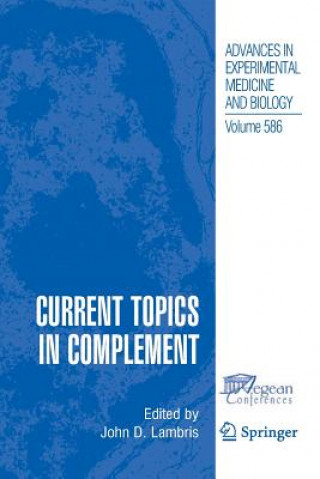 Carte Current Topics in Complement John D. Lambris