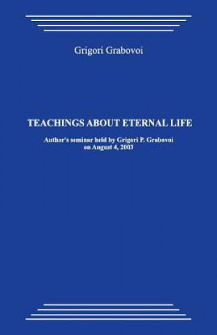 Kniha Teachings about Eternal Life Grigori Grabovoi