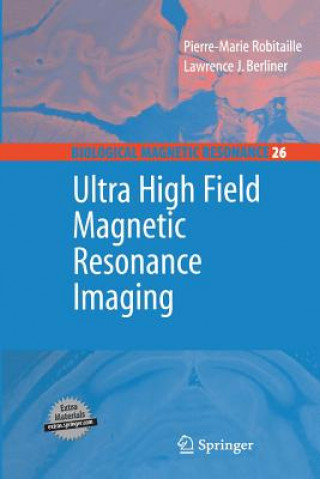 Książka Ultra High Field Magnetic Resonance Imaging Pierre-Marie Robitaille