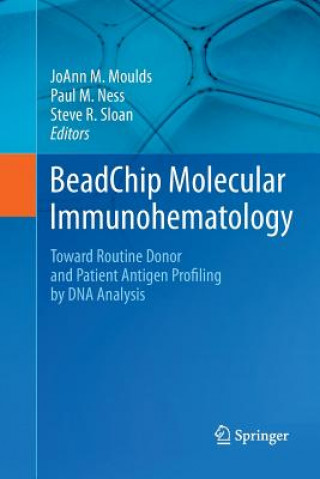 Carte BeadChip Molecular Immunohematology Joann M. Moulds