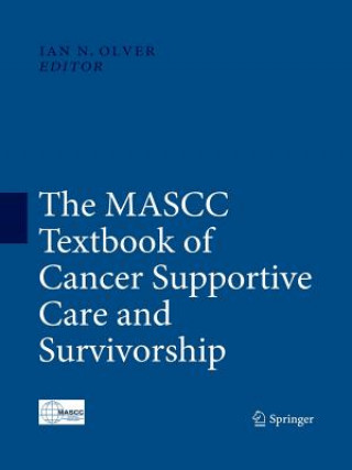 Kniha MASCC Textbook of Cancer Supportive Care and Survivorship Ian Olver